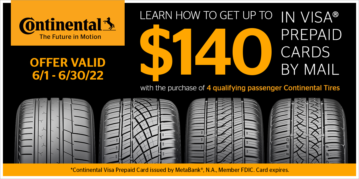 Continental Tire June Rebate - Valid 6/1/2022 - 6/30/2022 - Learn how to get up to $140 in visa prepaid cards by mail with the purchase of 4 qualifying passenger Continental Tires