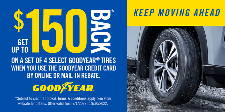 Goodyear Summer Rebate - Get up to $150 back on a set of 4 select goodyear tires when you use the goodyear credit card. Valid 7/1/2022 - 9/30/2022