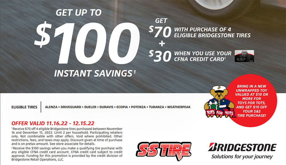 Bridgestone Fall Winter Rebate - Get up to $100 in instant savings - Valid 11/16/2022 - 12/15/2022